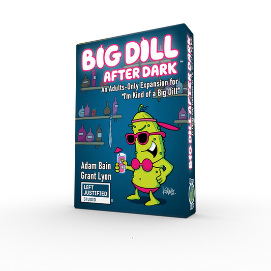Big Dill After Dark